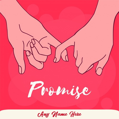 Happy Promise Day 2020 Image For My Love With Name Happy Promise Day 2020 Image For My Love With Name