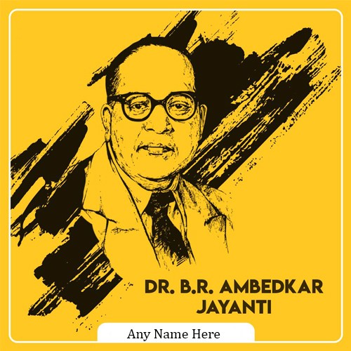 Dr Babasaheb Ambedkar Jayanthi 2020 Images With Name Dr Babasaheb Ambedkar Jayanthi 2020 Images With Name