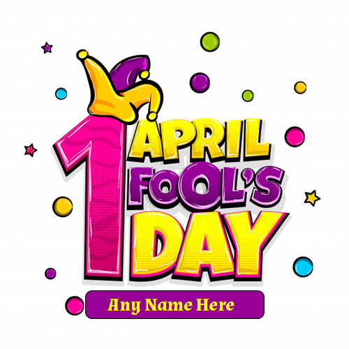 1 April Fools Day 2023 Funny Images With Name 1 April Fools Day 2023 Funny Images With Name