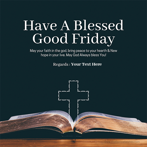 Write Name On Good Friday 2025 Wishes Greetings Images Download