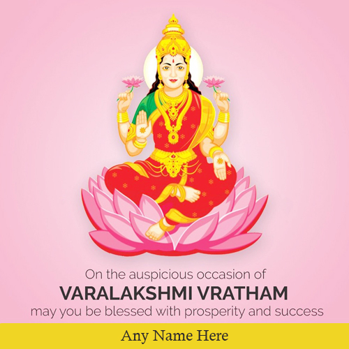 Maha Varalakshmi Vratham 2025 Wishes Quotes Picture With Name