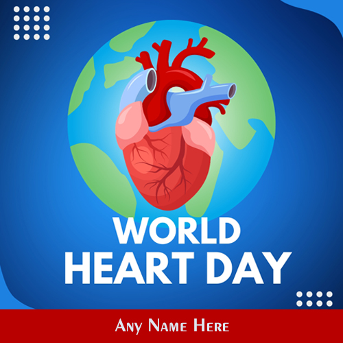 World Heart Day 2025 Wishes Images With Name