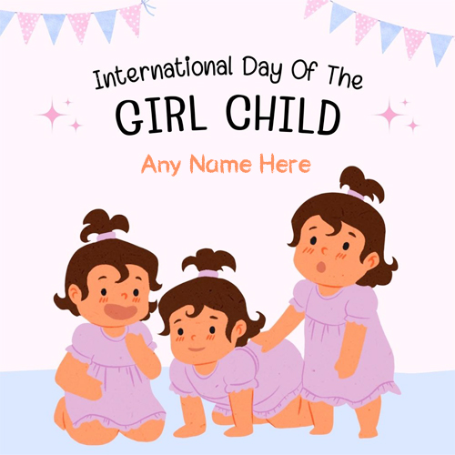 World International Girl Child Day 2025 Pics With Name