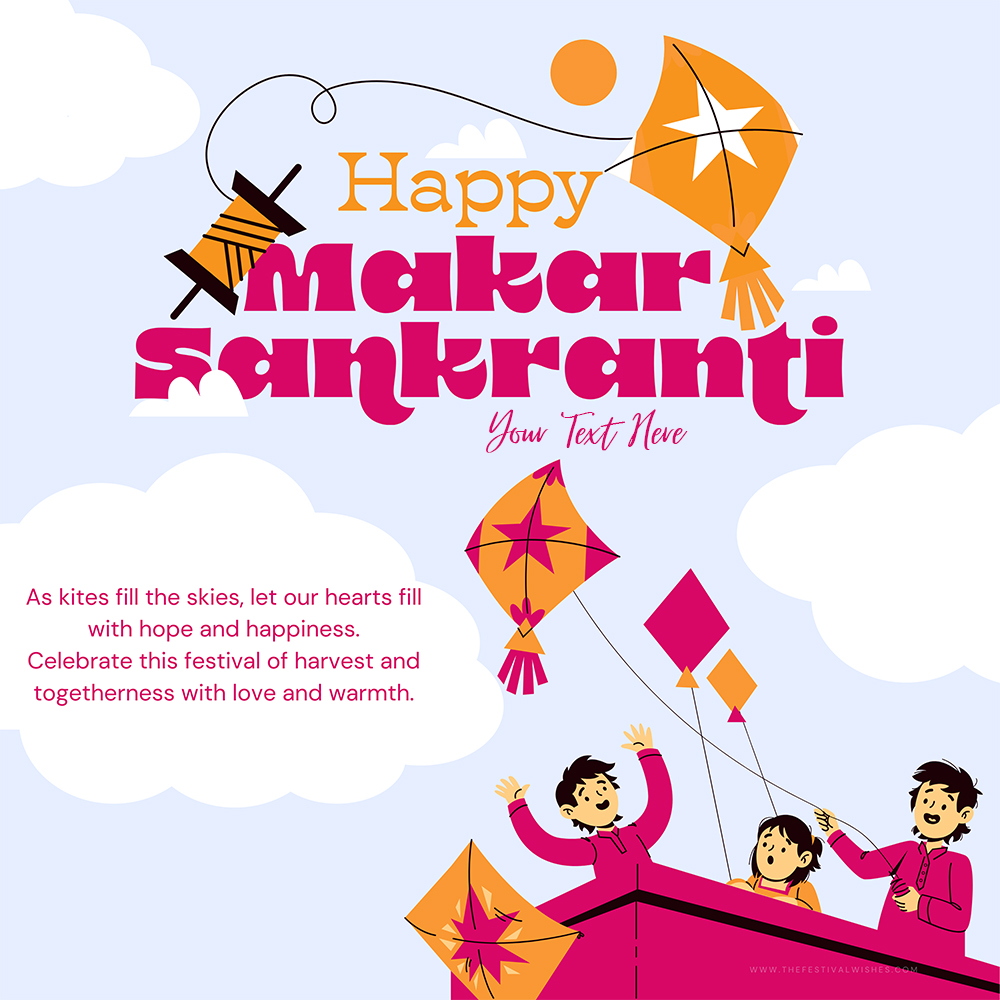 Makar Sankranti Uttarayan 2025 Greeting Card Templates With Name Editing