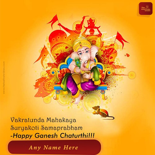 Ganesh Chaturthi Greeting Card Wishes With Name Editor