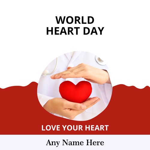Write Name On World Heart Day Hd Pic