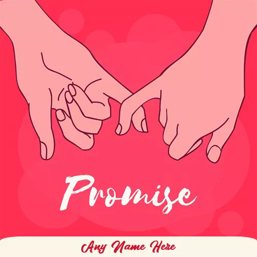 Happy Promise Day 2023 Image For My Love With Name