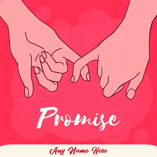 Happy Promise Day 2025 Image For My Love With Name
