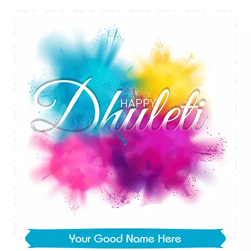 Happy Dhuleti 2024 Pictures With Name