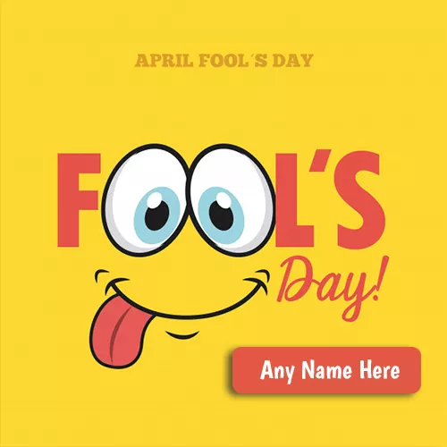 Happy April fools day pictures 2023 with name editor