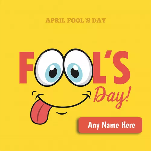 Happy April fools day pictures 2024 with name editor