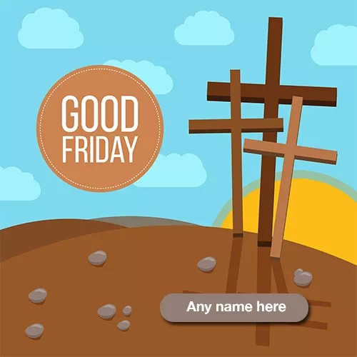 Good Friday 2024 images for WhatsApp dp with name