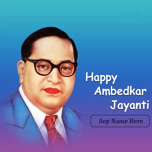 Happy Ambedkar Jayanti In Advance With Name
