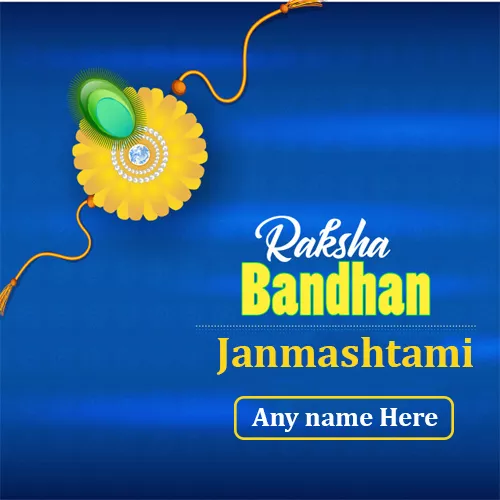 Raksha Bandhan And Janmashtami 2024 Pics For Whatsapp DP With Name