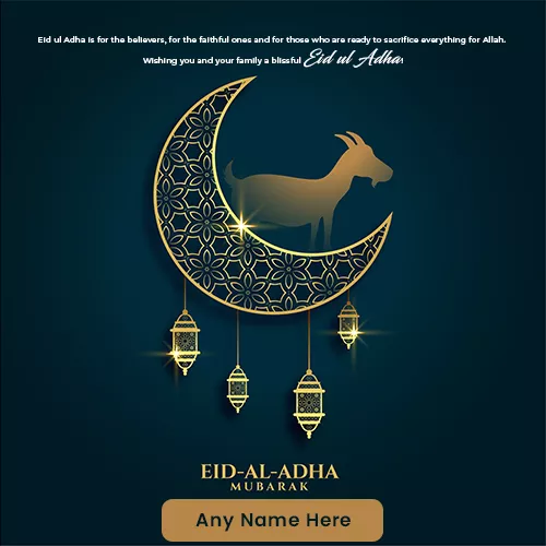 Eid Ul Adha or Bakri Eid Mubarak wishes greeting cards with Name