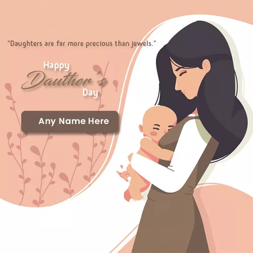 Happy Daughters Day 2024 Greeting Cards With Name Editing