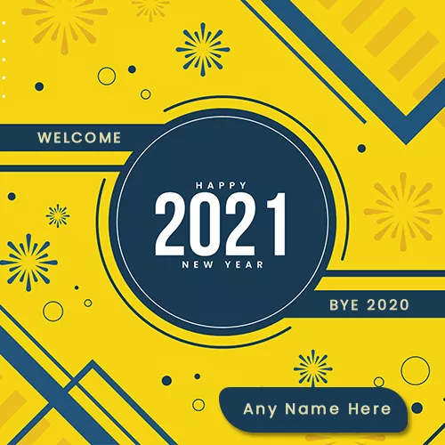 Write Name On Bye Bye 2020 Welcome 2021 Quotes in English