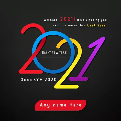 Write Name On Bye Bye 2020 Welcome 2021