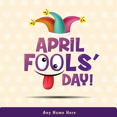 Funny April Fools Day 2025 Pictures With Name
