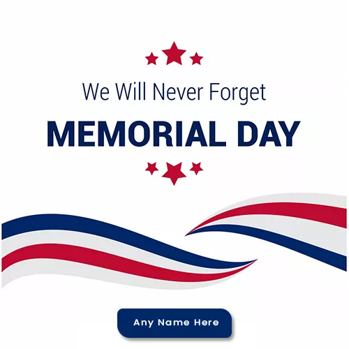 Memorial Day Greeting Card Sayings With Name