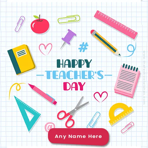 Write Name On Happy Teachers Day Card Quotes