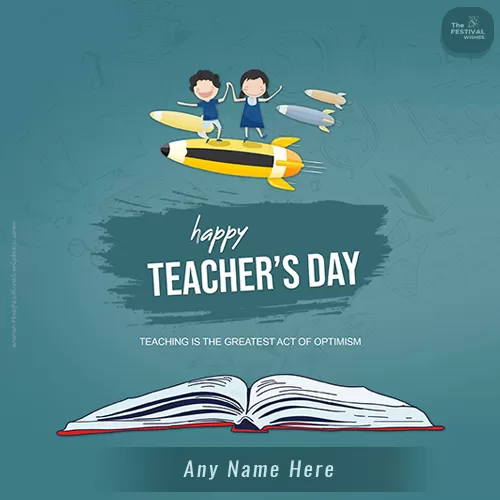 Happy Teachers Day Wishes Card Photo And Name Edit