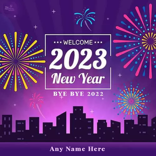 Bye Bye 2022 Welcome 2023 Wishes Images With Name