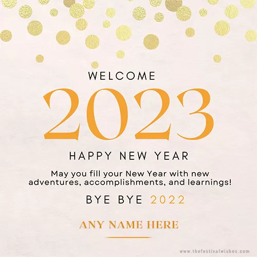 Bye Bye 2022 Welcome 2023 Wishes Images With Name Download