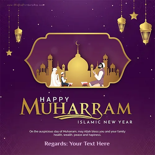 Islamic New Year Muharram 2025 Quotes With Customised Name Writing
